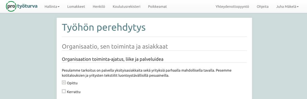Henkilön työhön perehdytys ja työnopastus Henkilön perehdytykseen on kolme erilaista tapaa riippumatta siitä, mikä hänen roolinsa on: 1. Itseopiskelu, joka on kuvattu hieman alempana.