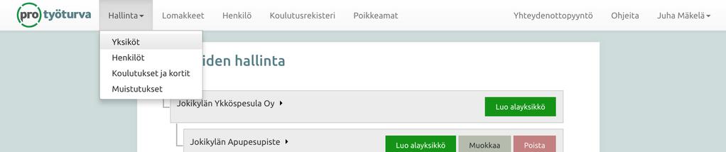 Hallinta-valikko Siirry pikaohjeisiin tutustumisen jälkeen Hallinta-valikkoon. Hallinnan työkalut ovat ainoastaan pääkäyttäjän käytettävissä.