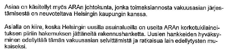 Pitkäjänteisyys ja ennakoitavuus Säännöt tulkitaan samalla ennakoitavalla tavalla Rahoituksen epävarmuudesta vastuullisuuteen Lainsäädännön tuettava kuntien tavoitteita