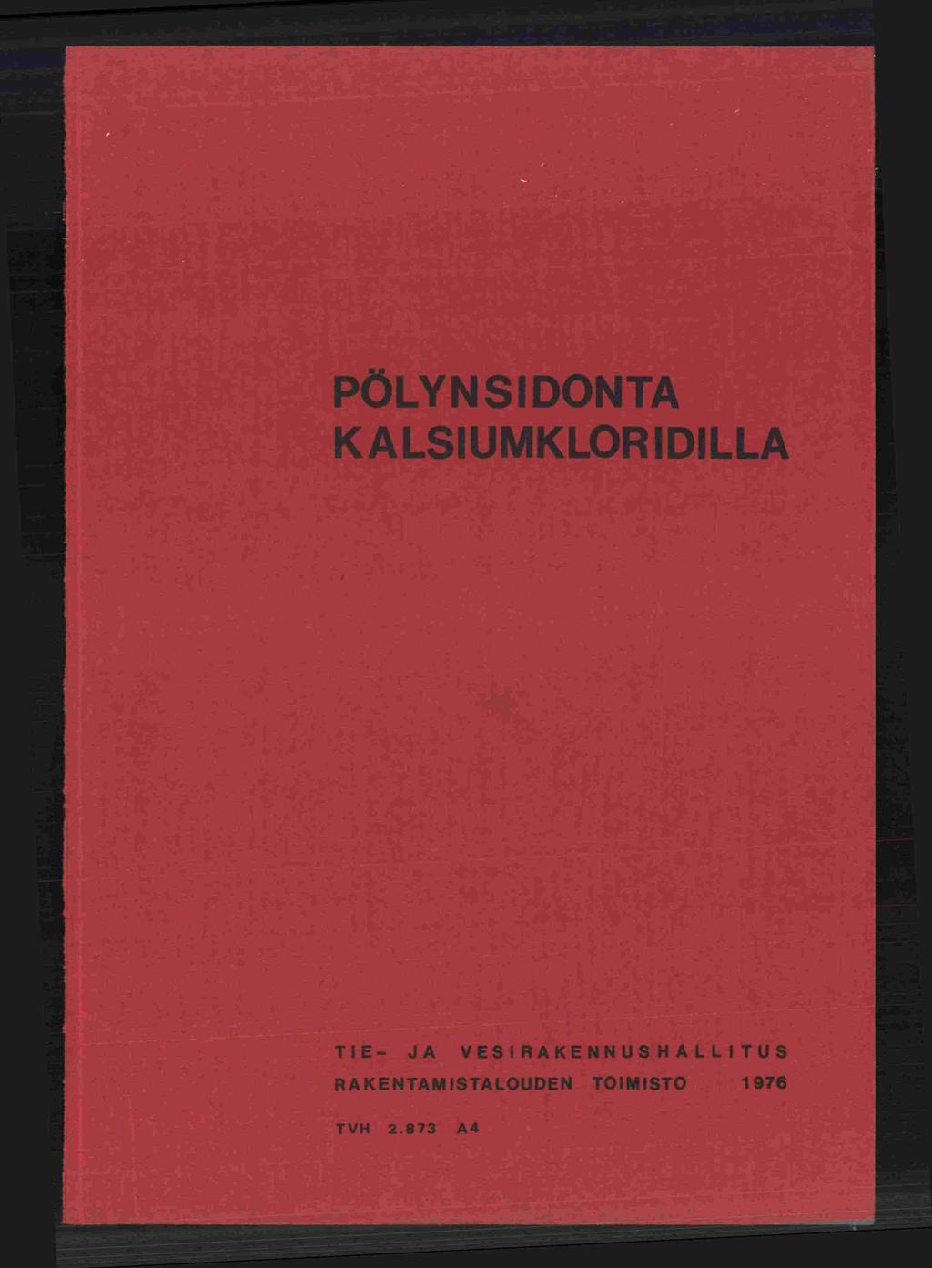 PÖLYN SI DONTA KALSIUMKLOR IDILLA TIE- JA