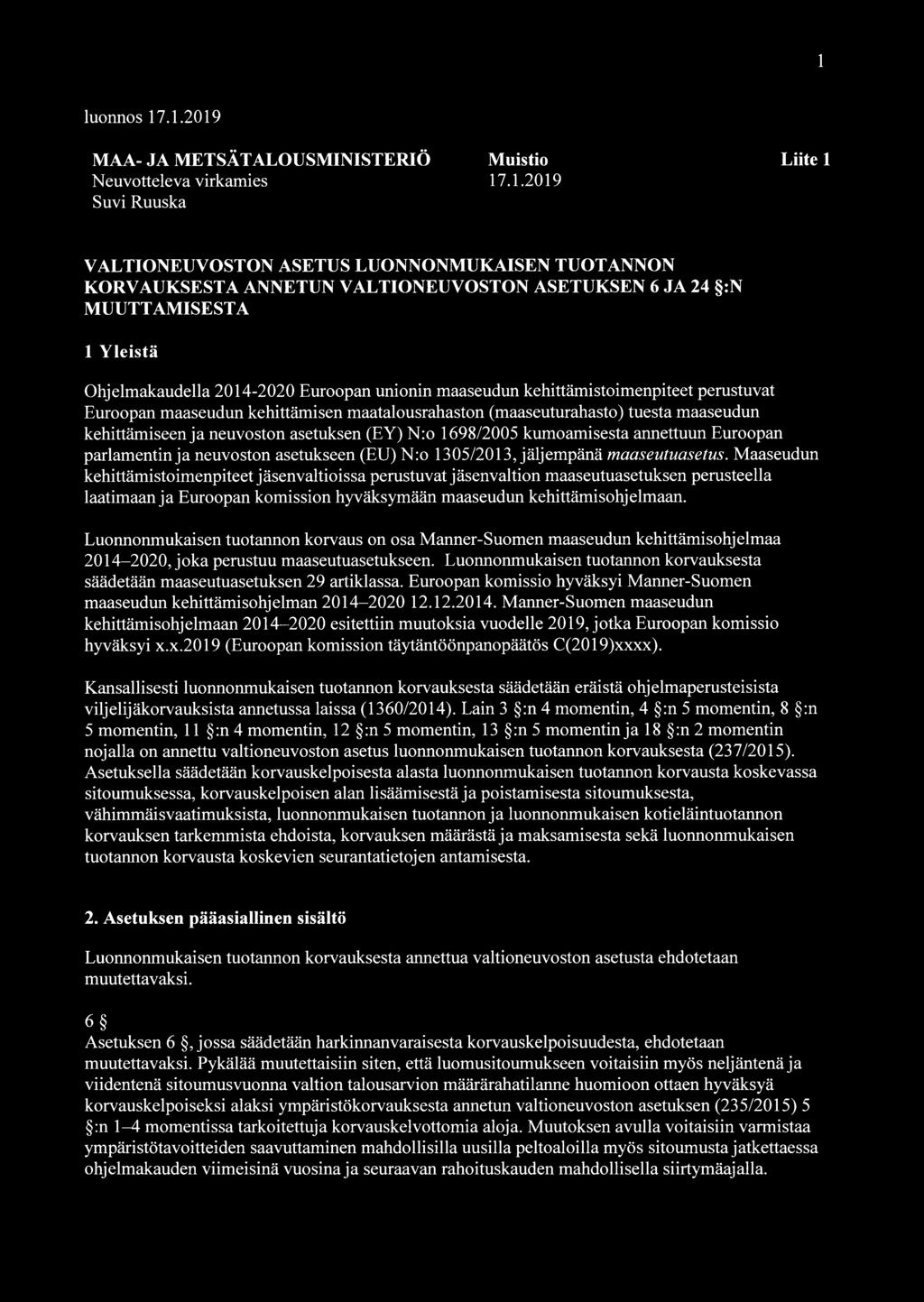 tuesta maaseudun kehittämiseen ja neuvoston asetuksen (EY) N:o 1698/2005 kumoamisesta annettuun Euroopan parlamentin ja neuvoston asetukseen (EU) N:o 1305/2013, jäljempänä maaseutuasetus.