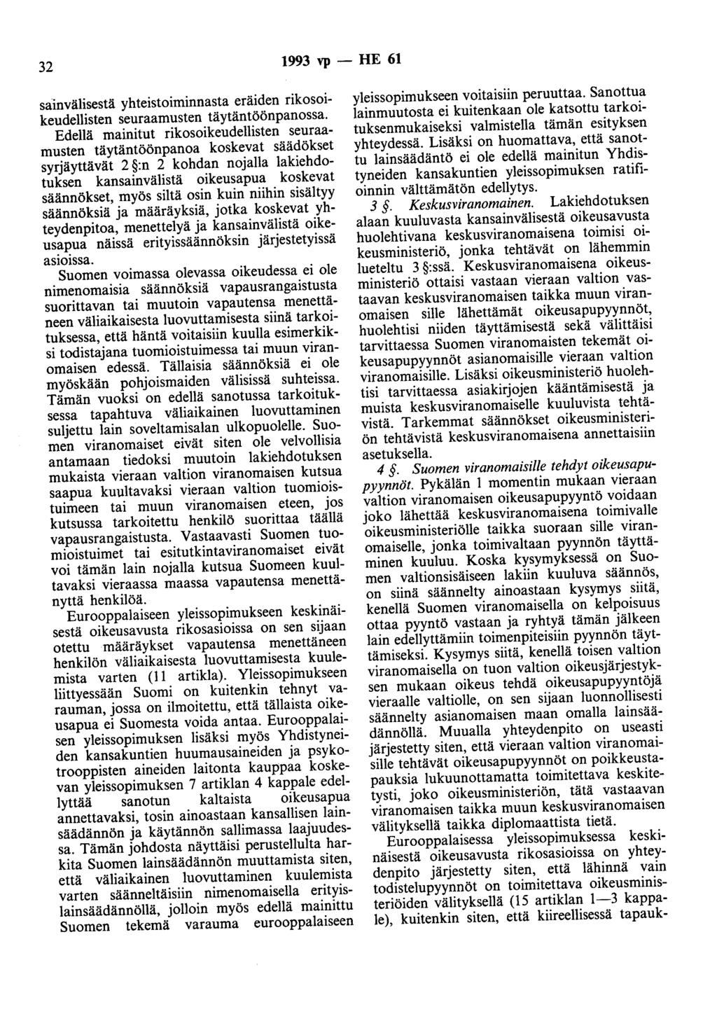 32 1993 vp - HE 61 sainvälisestä yhteistoiminnasta eräiden rikosoikeudellisten seuraamusten täytäntöönpanossa.