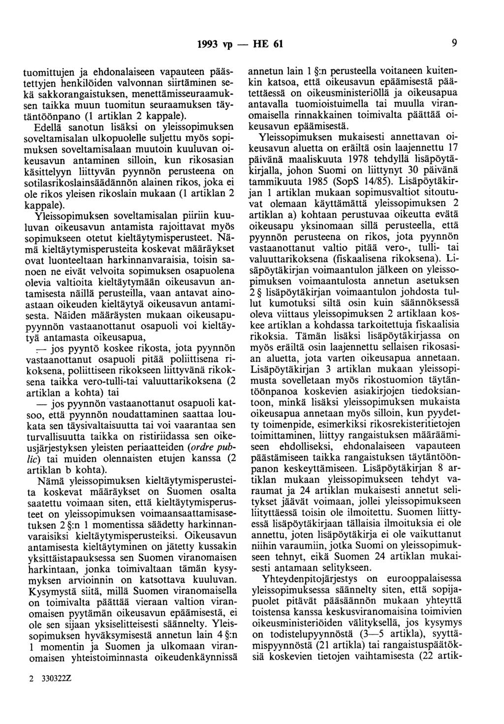 1993 vp - HE 61 9 tuomittujen ja ehdonalaiseen vapauteen päästettyjen henkilöiden valvonnan siirtäminen sekä sakkorangaistuksen, menettämisseuraamuksen taikka muun tuomitun seuraamuksen