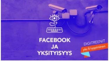 Yle Digitreenit opastaa: Digitreenit: Facebookin yksityisyysasetukset kuntoon - Kuka näkee ja mitä? 01.03.