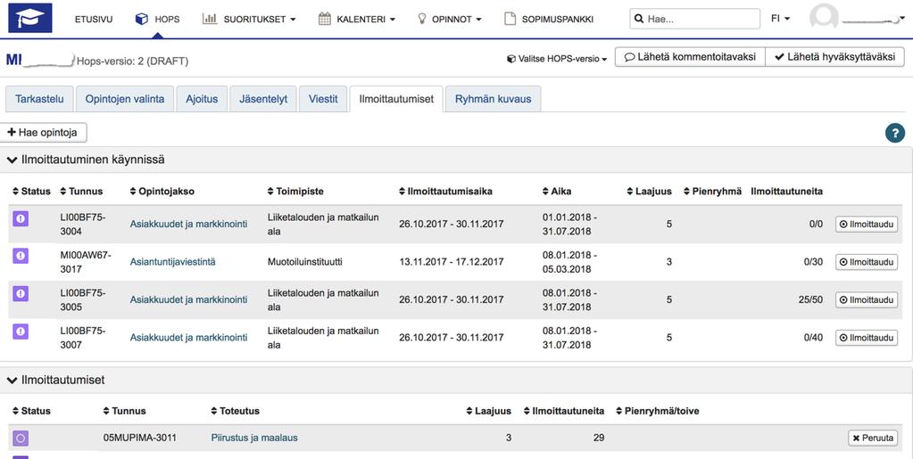 Video opintojaksoilmoittautumiseen https://youtu.be/ulxdnimczlk (1.31 min) Opintojaksoille ilmoittautuminen Avaa peppi.lamk.