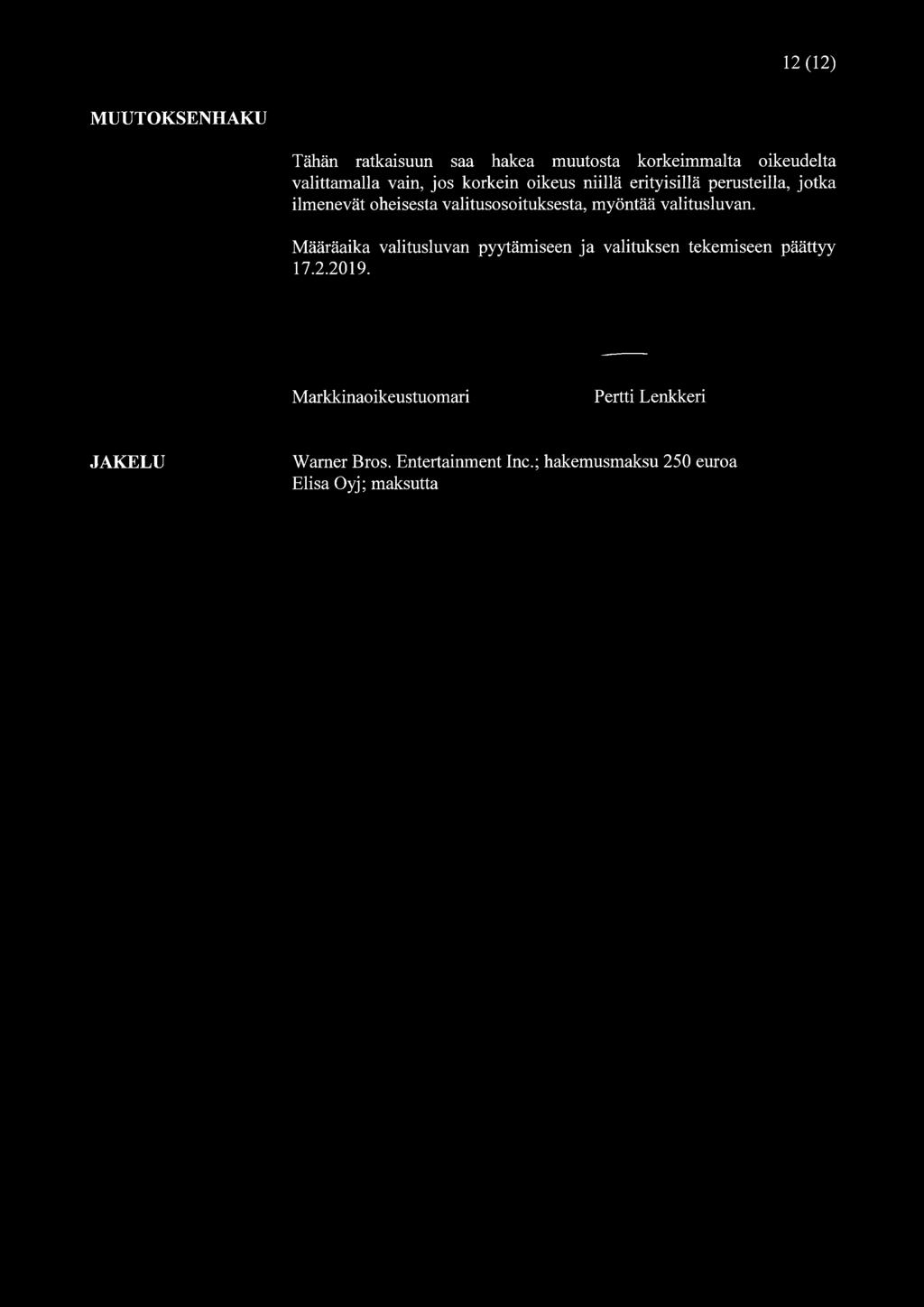 Määräaika valitusluvan pyytämiseen ja valituksen tekemiseen päättyy