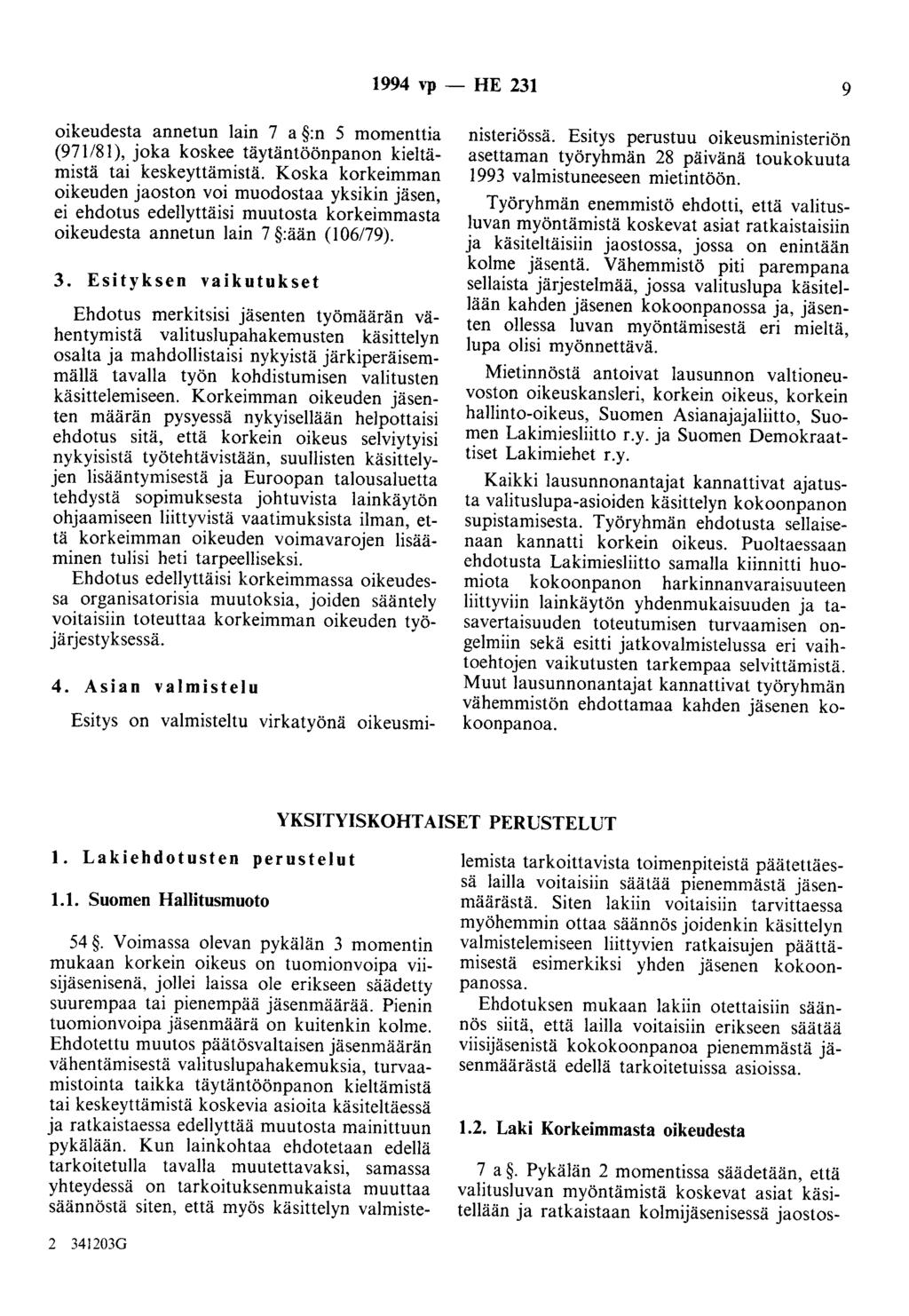 1994 ''P - HE 231 9 oikeudesta annetun lain 7 a :n 5 momenttia (971181), joka koskee täytäntöönpanon kieltämistä tai keskeyttämistä.