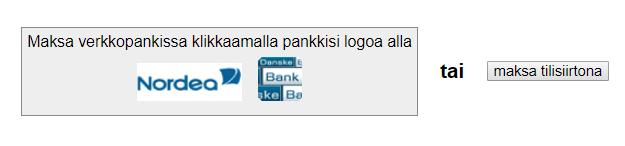 8 / 10 Maksaminen 11. Tämän jälkeen siirryt maksamisvaiheeseen. Verkkopankkeja on tulossa järjestelmään lisää.