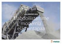 Metson vuosikertomus 2018 Tietoja tästä GRI-liitteestä Tietoa Metson vuoden 2018 vuosikertomuksesta Metso mahdollistaa modernia elämäntapaa.