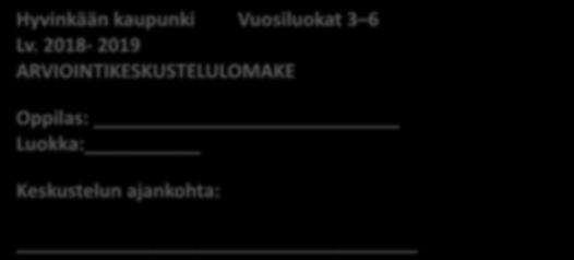 Hyvinkään kaupunki Vuosiluokat 3 6 Lv.