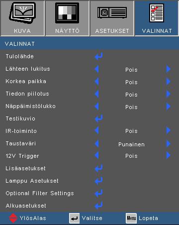 Käyttäjän ohjaimet VALINNAT Tulolähde Käytä tätä valintaa, jos haluat ottaa tulolähteitä käyttöön/pois käytöstä. Painamalla voit siirtyä alivalikkoon ja valita, mitä lähteitä tarvitset.