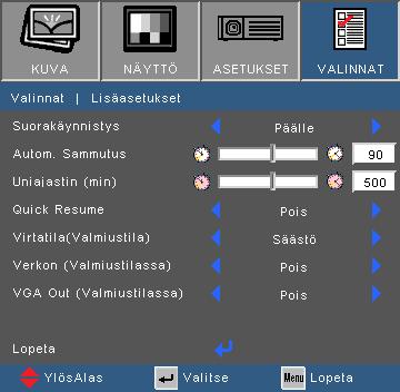 Käyttäjän ohjaimet VALINNAT Edistynyt Suorakäynnistys Päälle: Projektori käynnistyy automaattisesti, kun verkkovirta kytketään päälle.