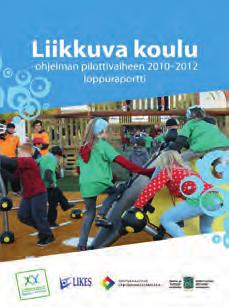 Liikkuva koulu -ohjelman koordinointi sekä sitä koskeva tutkimus ja seuranta ovat LIKESin tarkoituksen mukaista toimintaa.