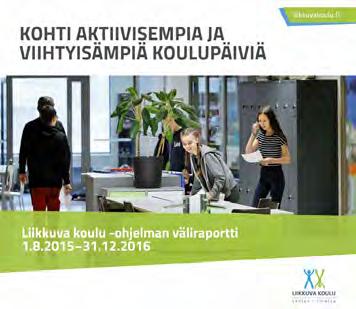 koottu keskeiset indikaattorit eri valtakunnan tason tietolähteistä (Kouluterveyskysely, TEA-viisari, LII- TU-tutkimus, Liikkuva koulu -rekisteri ja Nykytilan arviointi).