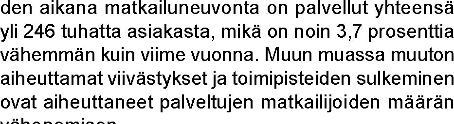 set suositukset, liikkumisen suunnittelun ja palveluiden oston.