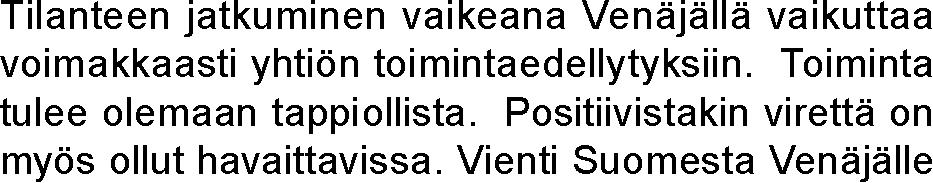 senttia edellisen tilikauden vastaavasta ajankohdasta. Kulut laskivat 6 prosenttia vastaavana aikana. Vuokratuotot laskivat tarkastelujaksolla 3 prosenttia nostaa markkinatilanteesta johtuen.