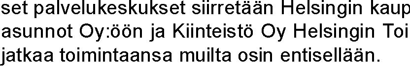 Minervaskolanin perusparannuksen toteutusvaiheen jatkaminen, Toinen linja 7:n ja Siltasaarenkatu 13:n singin kaupungin asunnot Oy:n kanssa