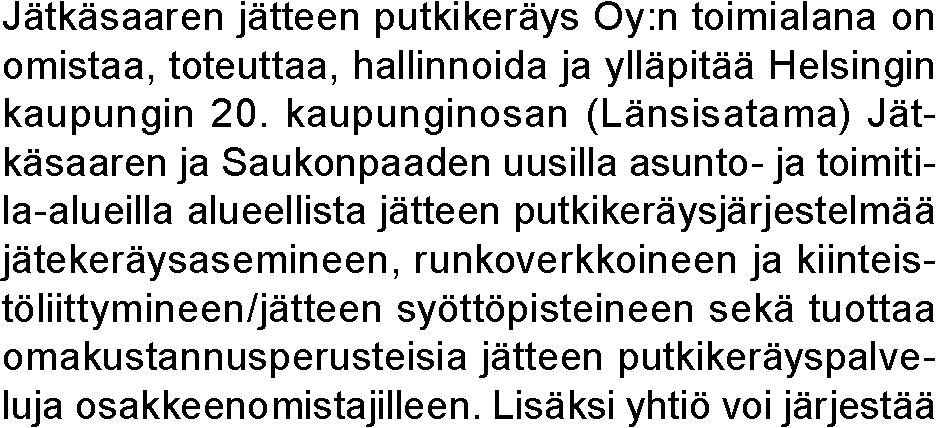 13,3 % Helsingin kaupungin omistusosuus Hallituksen puheenjohtaja Rahoitus ja vastuusitoumukset Hallituksen varapuheenjohtaja
