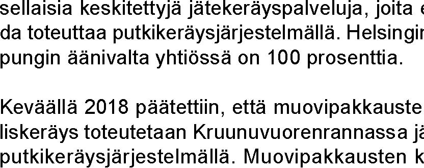Toiminnan riskit ja tulevaisuuden tapahtumat raportointikaudella Helsingin kaupungin 49.
