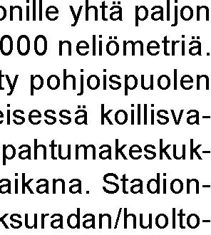 kannattamaan uutta misen ja