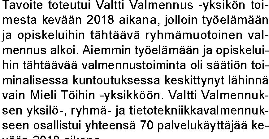 Rahoitus ja vastuusitoumukset Sitova tavoite: kanssa sovittujen linjausten mukaisesti.