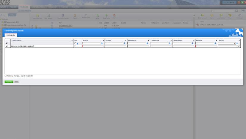 Valintakorin käyttö Metatyökalu Metatiedot-työkalun avulla voit muokata useamman
