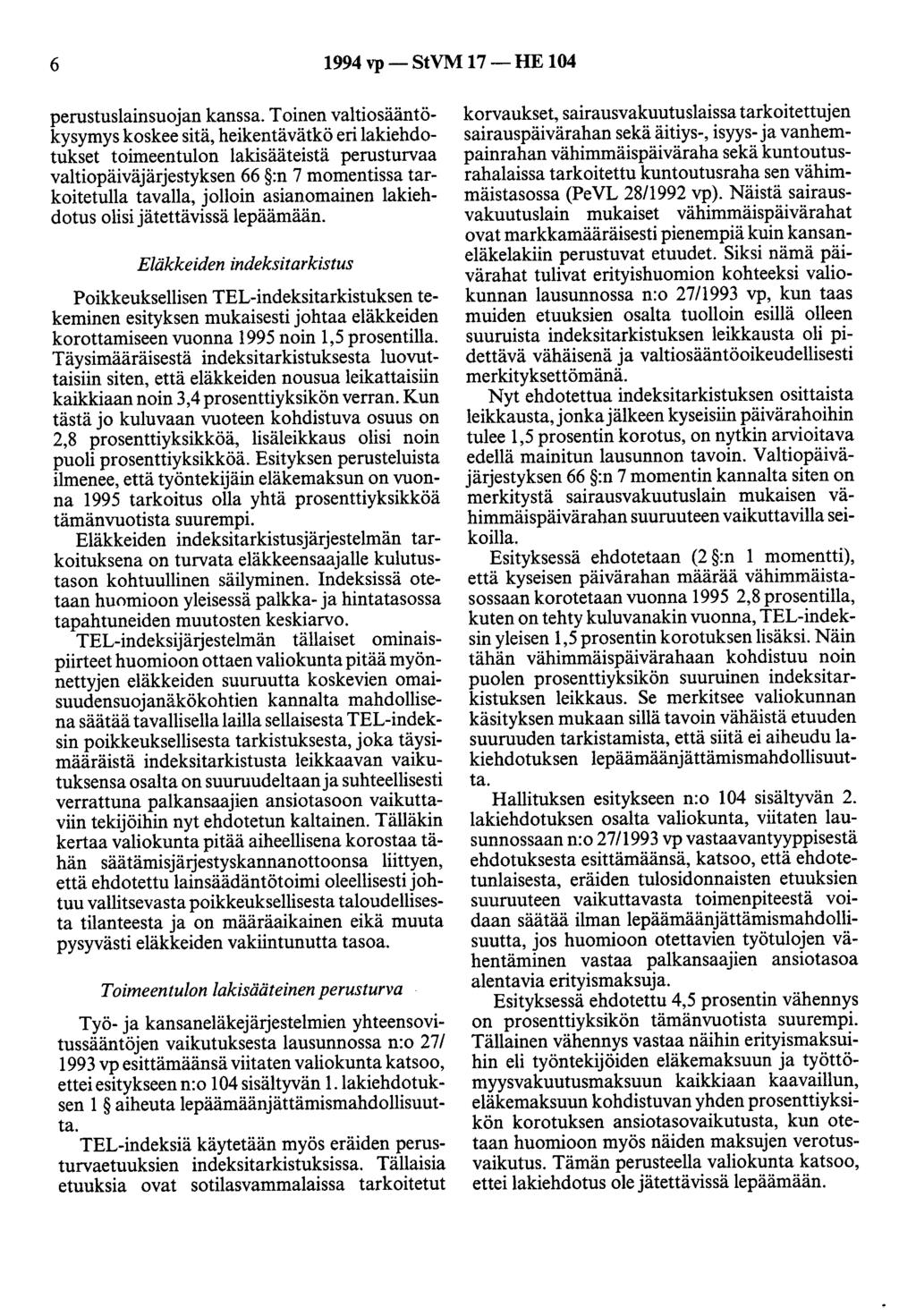 6 1994 vp-stvm 17 -HE 104 perustuslainsuojan kanssa.