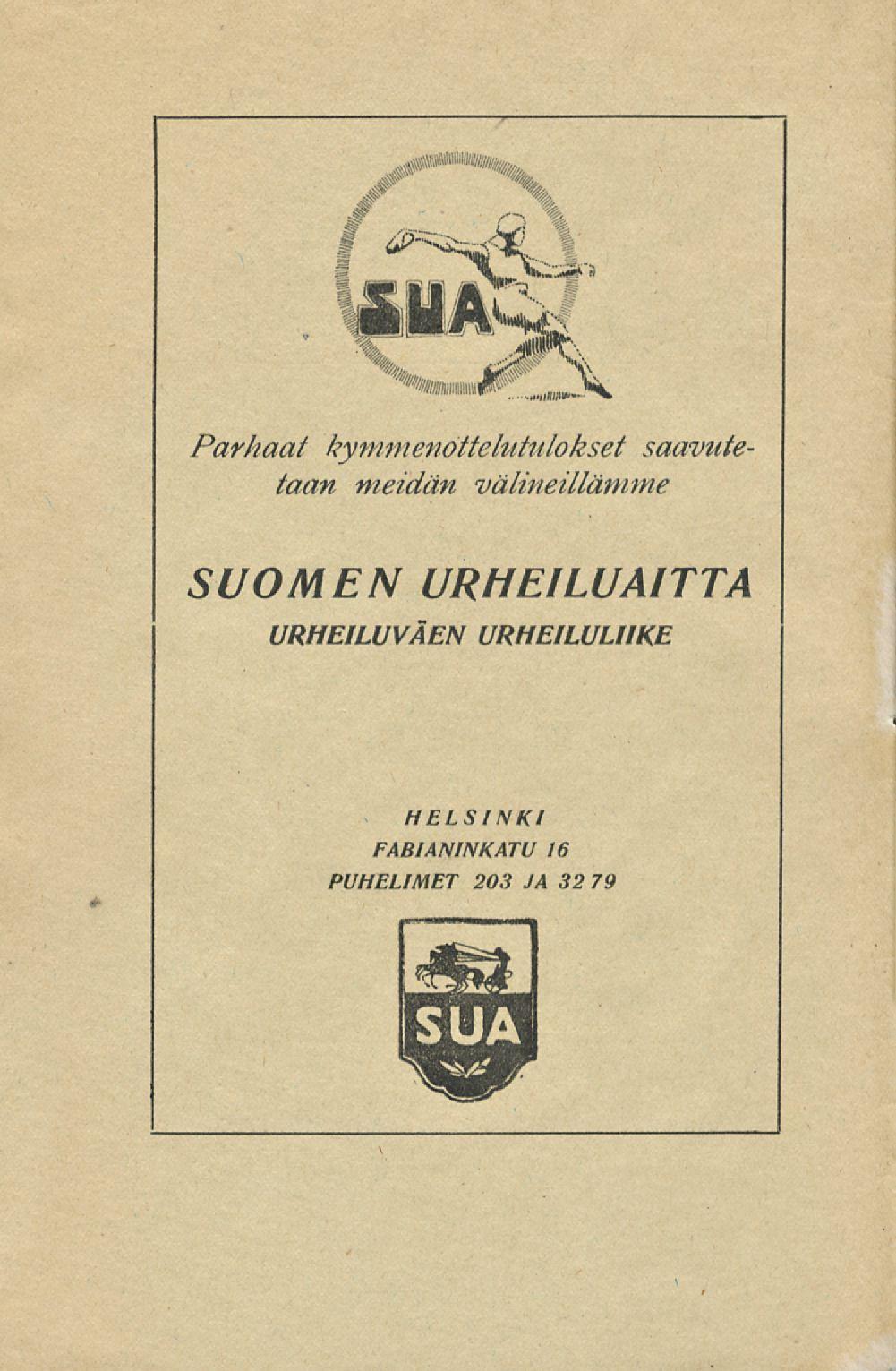 Parhaat kynimenottehitnlokset saavutetaan meidän välineillämme SUOMEN