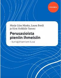 Terveellä järjellä parasta perusturvaatutkimus- ja kehittämishanke, 2009-2011,TEKES: tavoitteena