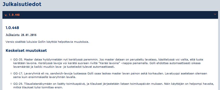 Klikkaamalla auki Ohjelmaversio-riviä saa auki Julkaisutiedot-listauksen. Listassa näkyvät viimeisimmät Golliin tehdyt muutokset. 1.