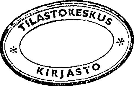 SUOMEN V IR A L LIN E N T IL A S T O FIN L A N D S O FFIC IE LLA S T A T IS T IK OFFICIAL STATISTICS OF FINLAND I B