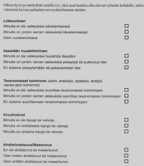 Elämänlaatumittari EQ5D EuroQol5D (EQ5D): kansainvälisesti laajasti käytetty kysely, jossa vastaaja arvioi nykyistä elämänlaatuaan ja terveydentilaansa 5 osa-alueella Liikkuminen, itsestään