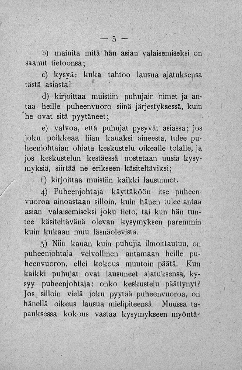 d) mainita mitä nän 28iau vala!öem!beks! un saanut lietoonba; c) kuka tantoo lausua aiatuksema täbtä abiabta?