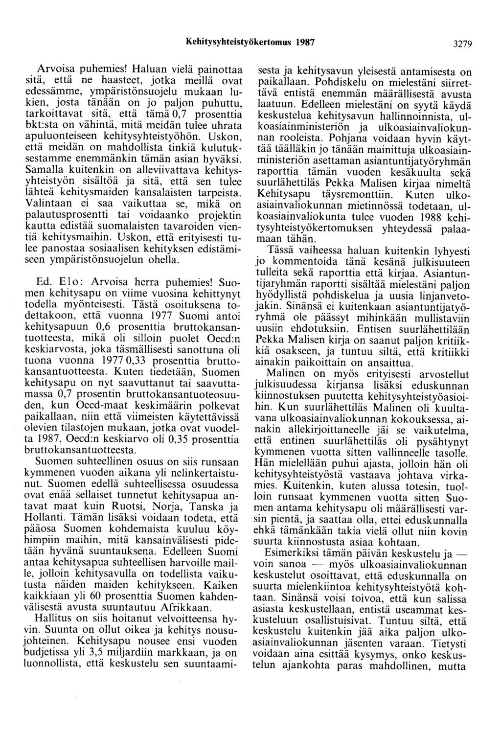 Kehitysyhteistyökertomus 1987 3279 Arvoisa puhemies!