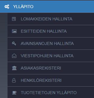 asiakasrekisteriä, henkilörekisteriä ja tuotetietoja. Henkilötietojen käsittelyssä noudatetaan GDPR-lainsäädäntöä.