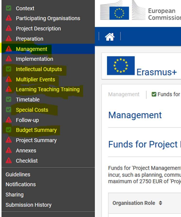 Hakemuksen kohdat, joihin syötetään budjettitietoja Management: - Project management and Implementation: hallintotuki (täyttyy automaattisesti kun partnerit ja hankeen kesto on syötetty) -