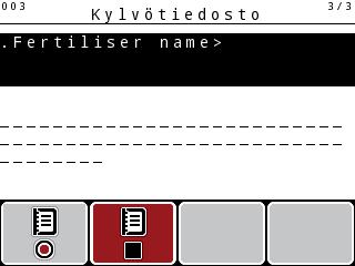 Arvokentät [] Näyttö Aloitusaika/-päiväys [5] Näyttö Lopetusaika/-päiväys [6] Nimikenttä Lannoite