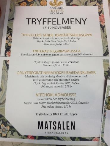 49 ravintola osallistui tryffeliteemaan (kuva 11. ja 12.). Tarjolla oli annoksia lounasaikaan, sekä illallisaikaan tarjottavia menukokonaisuuksia viinisuositteluineen.