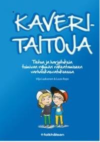 VINKKI! Ryhmäytymistä voidaan lisäksi edistää tutustumis- ja ryhmäytymisleikeillä, sekä yhteistoiminnallisin keinoin.