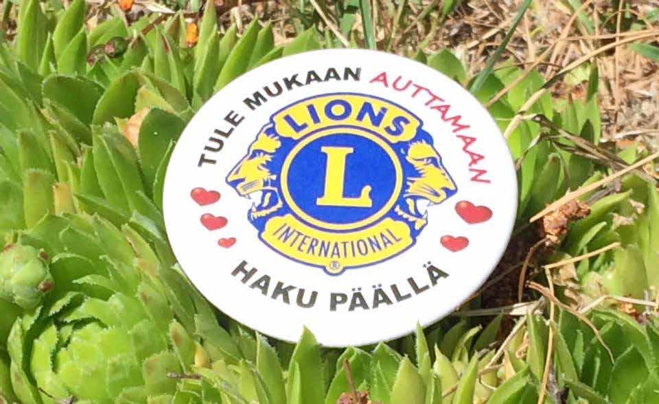 PISTÄ HYVÄ KASVAMAAN! Löytyykö sinusta leijona, joka haluaa auttaa lähimmäisiäänja yhteisöään? Tule mukaan maailman suurimpaan vapaaehtoisjärjestöön, ole lion.