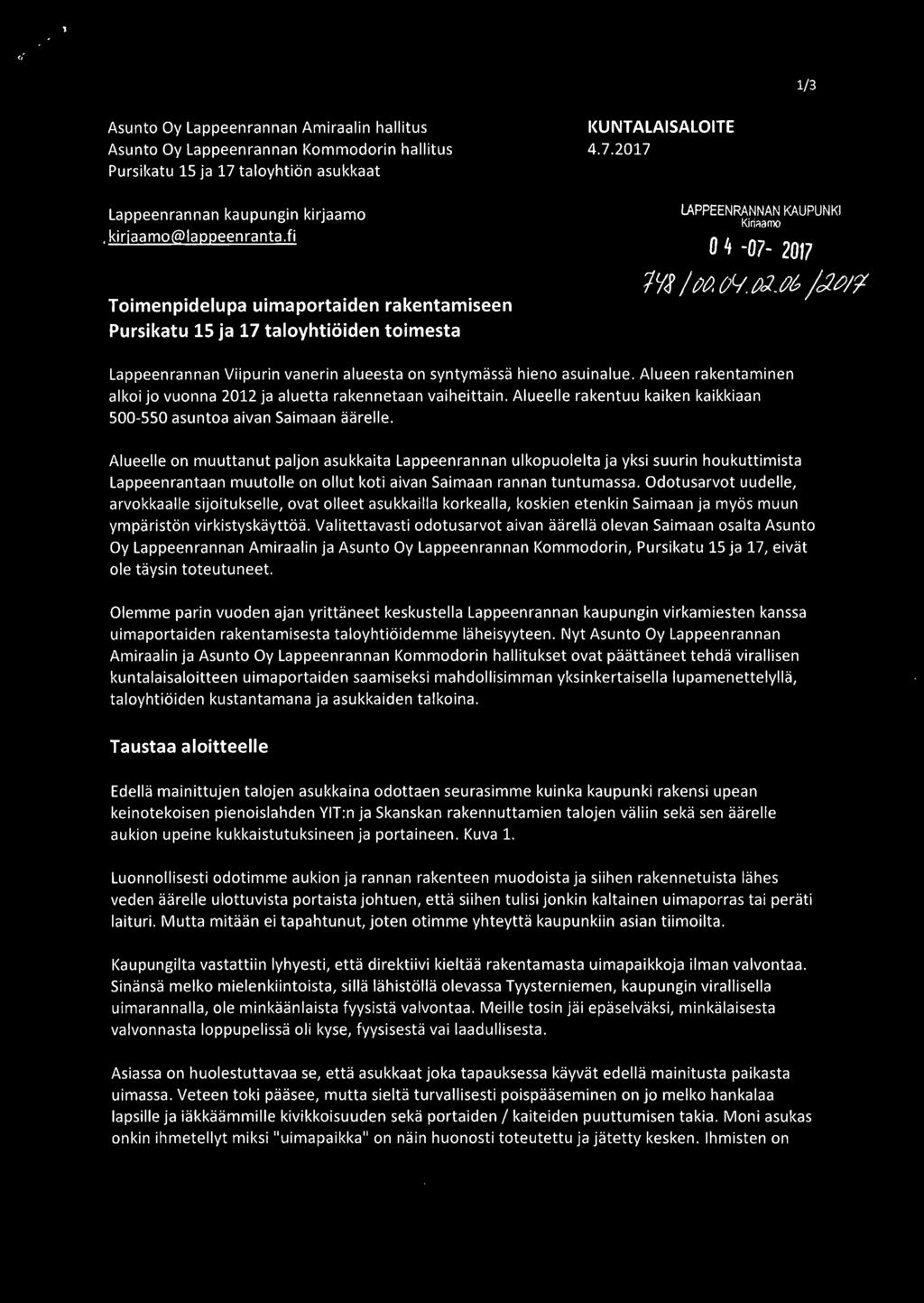 tj6 /c:2/)17 Lappeenrannan Viipurin vanerin alueesta on syntymässä hieno asuinalue. Alueen rakentaminen alkoi jo vuonna 2012 ja aluetta rakennetaan vaiheittain.