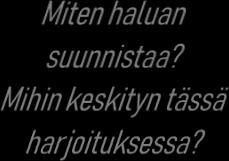 Hallittu kokonaissuoritus kilpailutilanteessa Keskittyminen Kohti kilpailusuoritusta -> osataidot kokonaisuudeksi Vauhti taidon ehdoilla Tavoitteena puhdas suunnistussuoritus Reservialue