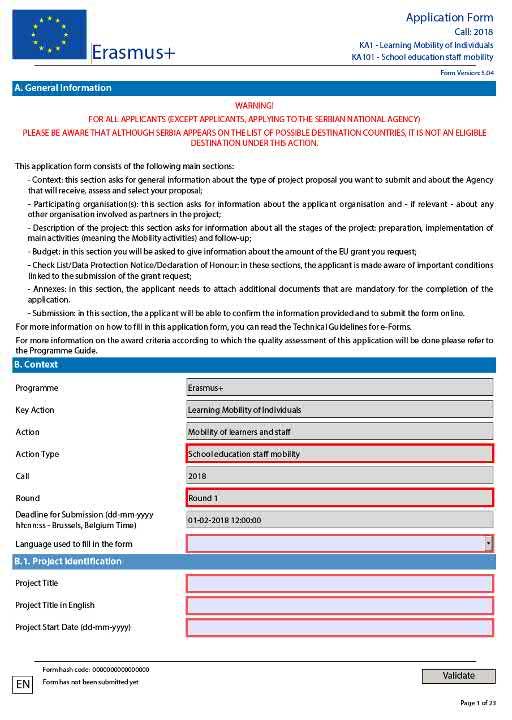 KA101 Hakeminen Lähettävä koulu / konsortio toimii hakijana Hankkeen kesto 1 tai 2 vuotta Kansallinen toimisto: OPH:n kansainvälistymispalvelut Sähköinen hakemus täytetään suomeksi, ruotsiksi tai