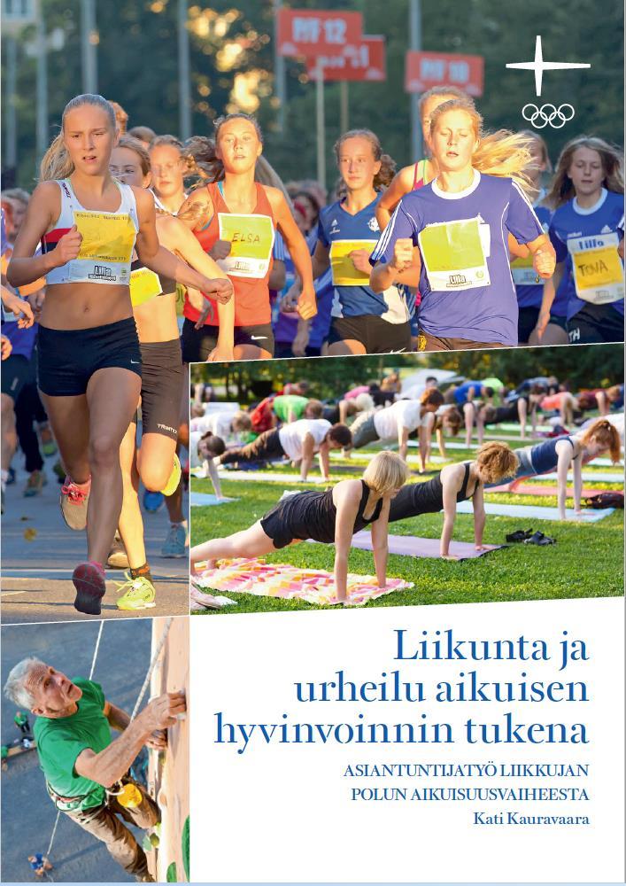 Esitys perustuu Suomen Olympiakomitean julkaisemaan asiantuntijatyöhön Liikunta ja urheilu aikuisen hyvinvoinnin tukena. Asiantuntijatyö liikkujan polun aikuisuusvaiheesta (Kauravaara 2018).