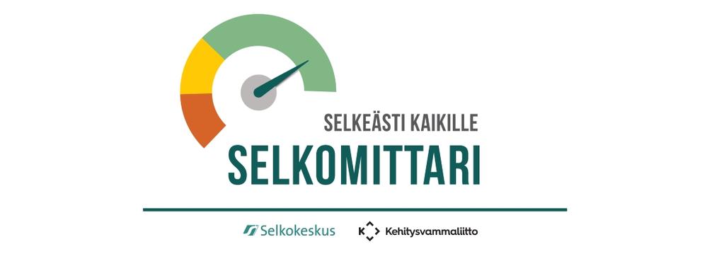 Selkokielen ohjeet Tutustu selkokielen ohjeisiin www.selkokeskus.fi Selkokieli Saavutettavan kielen opas (Leealaura Leskelä, Opike 2019).