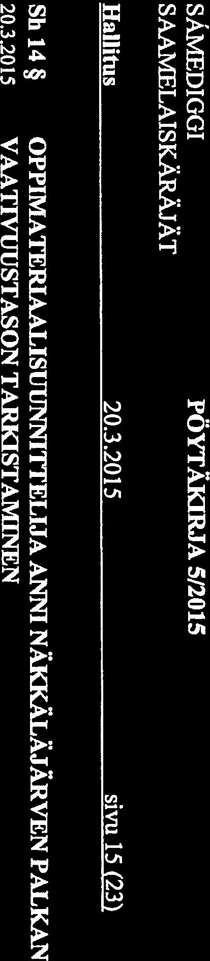 10.2006. Hänen palkkausluokaksi on tuolloin maantelty vaativuustaso V ja ryhmä II (peruspallcka L ).