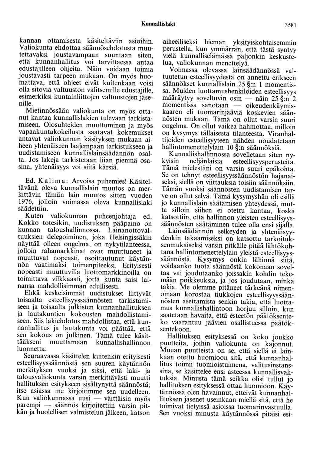Kunnallislaki 3581 kannan ottamisesta käsiteltäviin asioihin.