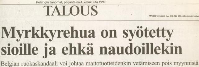 Kohut ovat ajaneet lainsäädäntöä 1999 2001 2006 2008 2011 Belgian rehuskandaali EY 2375/2001 EY 1881/2006 Italian myrkkymozzarella EU 1259/2011 Rehuun tarkoitetun rasvan sekaan