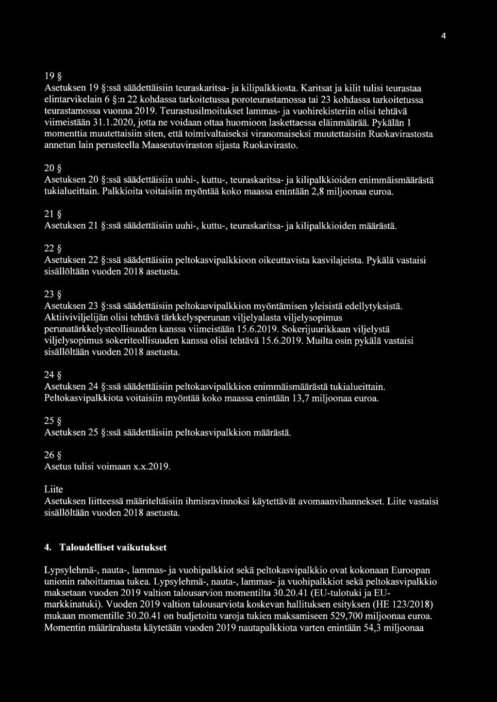 Teurastusilmoitukset lammas-ja vuohirekisteriin olisi tehtävä viimeistään 31.1.2020, jotta ne voidaan ottaa huomioon laskettaessa eläinmäärää.