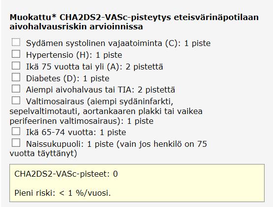 9 (12) Eteisvärinäpotilaan muokattu pisteytys: Kommentti CHA2DS2-VASc-taulukkoon: pisteet > 1 kliinisesti merkittävä naissukupuolta ei lasketa 10. Viitteet: Meilahden akuuttihoito-opas www.hematology.